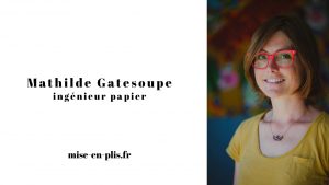 Mathilde Gatesoupe ingénieur packaging innovation